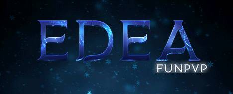 EDEA - INTERNATIONAL FUN PVP - Metin2 PvP Server Banner | Official-Like | Max Lv 120