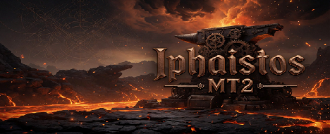 IphaistosMT2 - Metin2 PvP Server Banner | Newschool | Max Lv 135