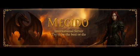Megido En iyi olmaya çalış ya da öl - Metin2 PvP Server Banner | Official-Like | Max Lv 105