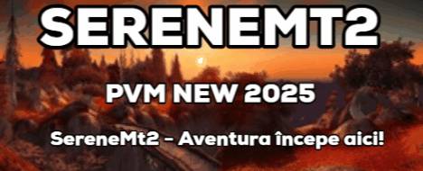 SERENEMT2 - NEW 2025 - Metin2 PvP Server Banner | Official-Like | Max Lv 120